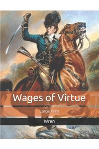 Wages of Virtue