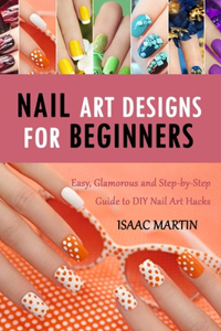 Nail Art Designs for Beginners
