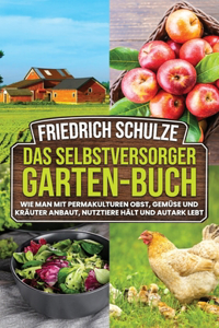Das Selbstversorger-Garten-Buch