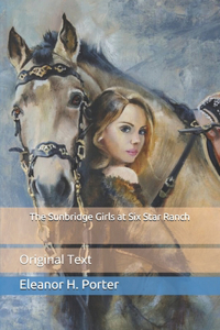 The Sunbridge Girls at Six Star Ranch