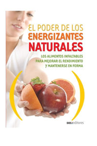 Poder de Los Energizantes Naturales