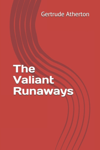 The Valiant Runaways