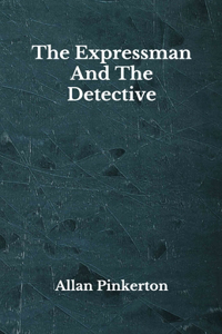 The Expressman And The Detective