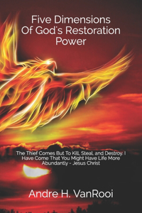 Five Dimensions Of God's Restoration Power
