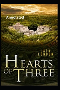 Hearts of Three Annotated