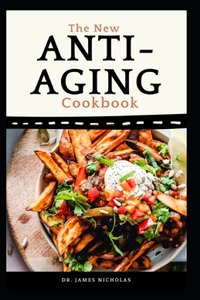 The New Anti-Aging Cookbook