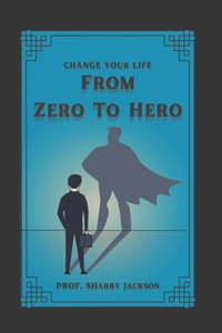 From Zero to Hero