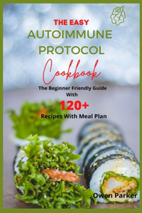 Easy Autoimmune Protocol Cookbook