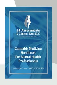 Cannabis Medicine Handbook For Mental Health Professionals