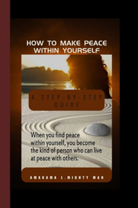 How to make peace within yourself