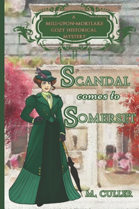 Scandal Comes to Somerset