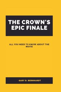 Crown's Epic Finale