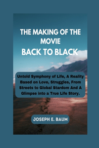 Making Of The Movie Back To Black: Untold Symphony of Life, A Reality Based on Love, Struggles, From Streets to Global Stardom And A Glimpse into a True Life Story.