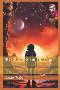 Colony: Secrets of Mars