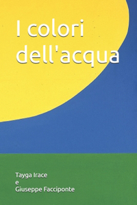 I colori dell'acqua
