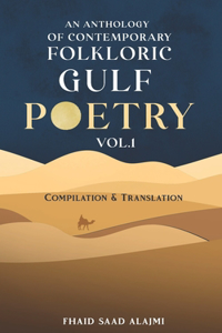 Anthology of Contemporary Folkloric Gulf Poetry