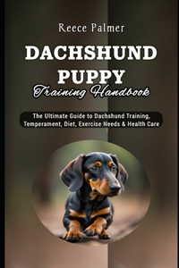 Dachshund Puppy Training Handbook