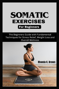 Somatic Exercises for Beginners