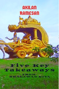 5 Key Takeaways from Bhagawad Gita