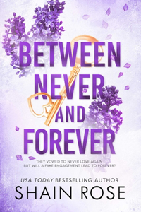 Between Never and Forever