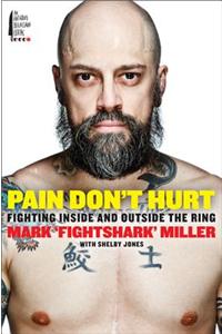 Pain Don't Hurt