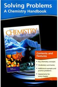 Chemistry: Matter & Change, Solving Problems - A Chemistry Handbook