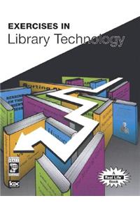 Exercises in Library Technolog