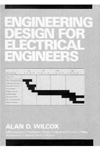 Engineering Design for Electrical Engineers