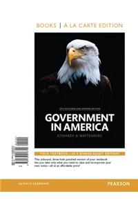 Government in America, 2014 Election Edition, Books a la Carte Edition Plus Revel -- Access Card Package