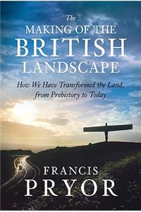 The Making of the British Landscape