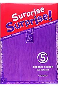Surprise Surprise!: 5: Teacher's Book