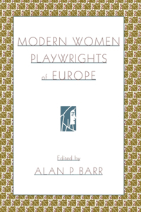 Modern Women Playwrights of Europe