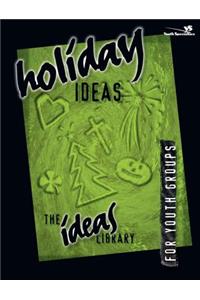 Holiday Ideas