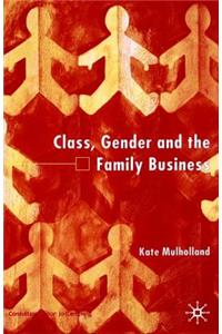 Class, Gender and the Family Business