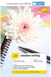 Teach Yourself Creative Writing Fourth Edition