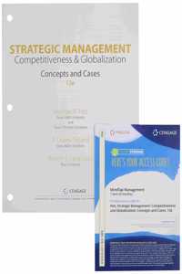 Bundle: Strategic Management: Concepts and Cases: Competitiveness and Globalization, Loose-Leaf Version, 13th + Mindtap, 1 Term Printed Access Card