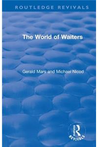 The World of Waiters