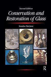 Conservation and Restoration of Glass
