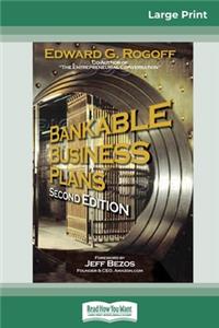 Bankable Business Plans (16pt Large Print Edition)