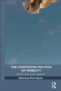 The Contested Politics of Mobility