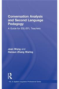 Conversation Analysis and Second Language Pedagogy