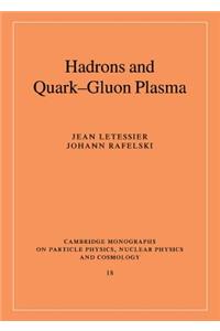 Hadrons and Quark-Gluon Plasma