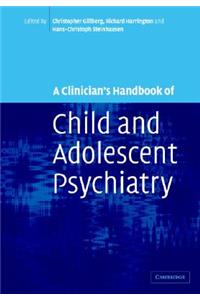 Clinician's Handbook of Child and Adolescent Psychiatry