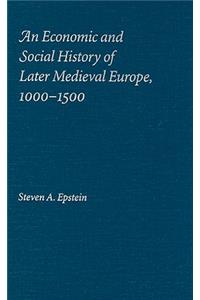 Economic and Social History of Later Medieval Europe, 1000-1500