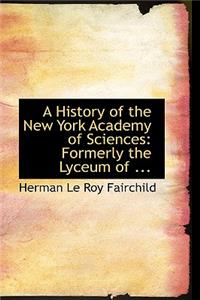 A History of the New York Academy of Sciences