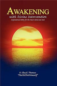 Awakening with Divine Intervention Inspirational Poetry for the Heart Mind and Soul