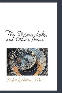 The Styrian Lake, and Others Poems