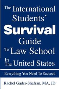 The International Students' Survival Guide To Law School In The United States