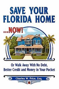 Save Your Florida Home ... Now!