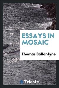 Essays in Mosaic